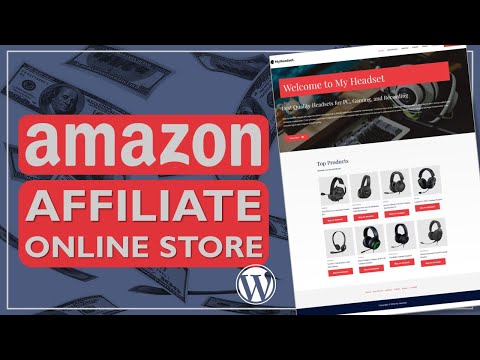 How to Create an AMAZON AFFILIATE MARKETING Store Using WordPress