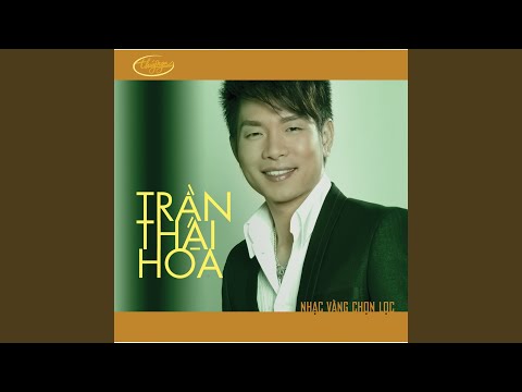 Thể hiện bởi Trần Thái Hòa
