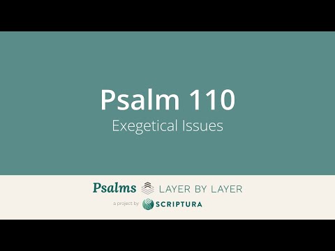 Psalm 110: Exegetical Issues