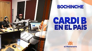 El Bochinche – Cardi B en el País