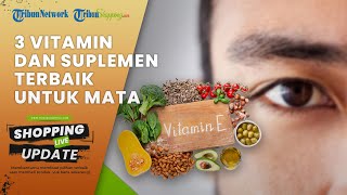 Waduh Penglihatan Mulai Rabun, Sat Set Konsumsi Jenis Vitamin Ini untuk Kesehatan Mata