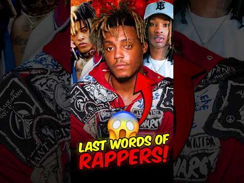 LAST WORDS OF RAPPERS! 😭 #Shorts