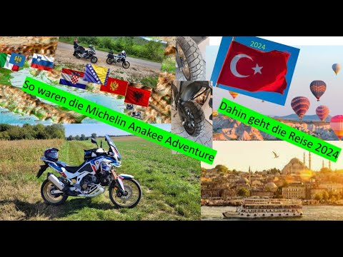 Motorradreifen Anakee Adv wie gut sind sie?! und Türkei 2024,