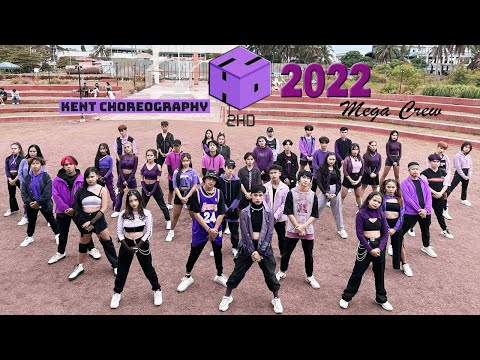 2HD 2022 Mega Crew Choreographed by: 2HD Kent | Philippines
