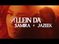 SAMIRA Jazeek Allein Da Official Video