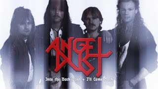 Angel Dust - Into the Dark Past + I'll Come Back