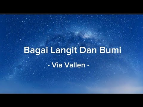 Via Vallen - Bagai Langit Dan Bumi (lirik lagu)