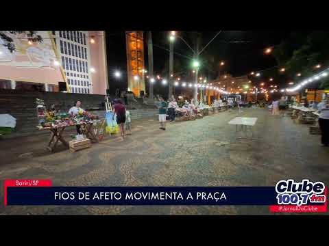 BARIRI: FIOS DE AFETO NO CENTRO
