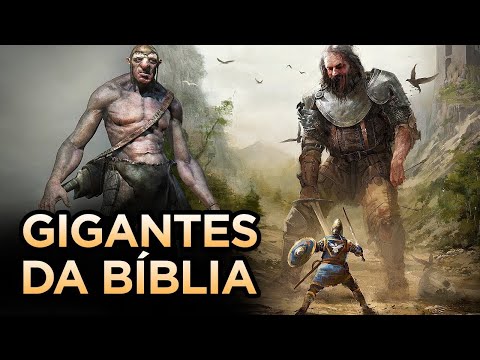 DESCUBRA QUEM ERAM OS NEFILINS - OS GIGANTES DA BÍBLIA