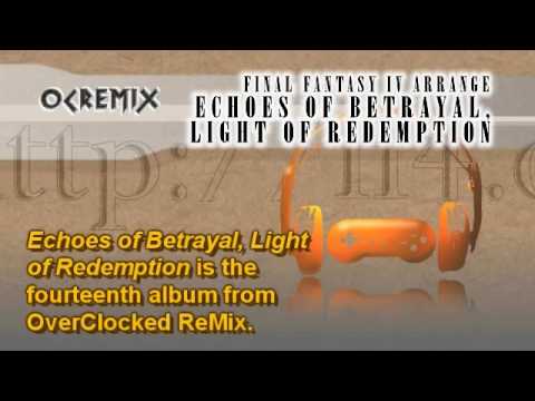 Echoes of Betrayal, Light of Redemption: 1-01 Full of Courage (Final Fantasy IV / OC ReMix)