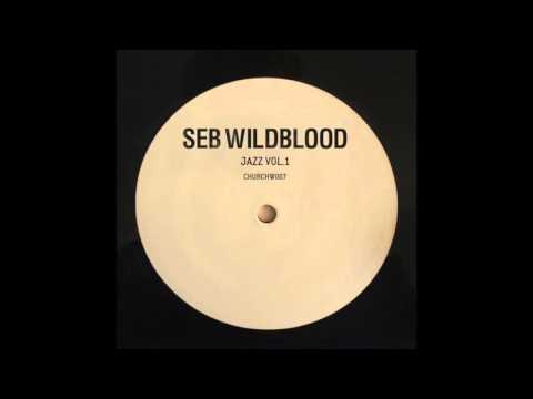 Seb Wildblood - Jazz Vol.1