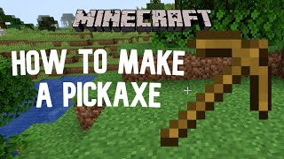 Minecraft | How To Make A Wooden Pickaxe In Survival Mode | For Mining | PSGamerz