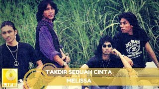 Download lagu Melissa- Takdir Sebuah Cinta mp3