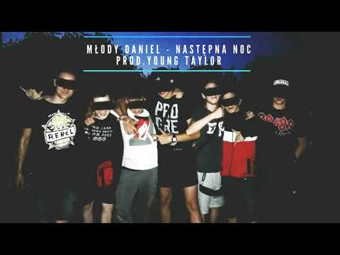 Młody Daniel - Następna noc (prod.Young Taylor)