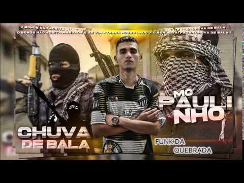 Mc Paulinho Chuva De Bala 2015