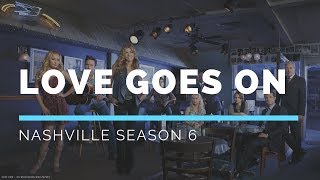 Love Goes On (Nashville Season 6 Soundtrack)