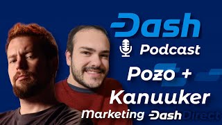 Dash Podcast 193 with Pozo and Kanuuker: Marketing DashDirect