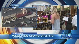 Wegmans grand opening in Virginia Beach