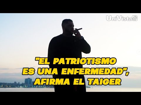 El Taiger: “El patriotismo es una enfermedad, somos mucho más que eso"