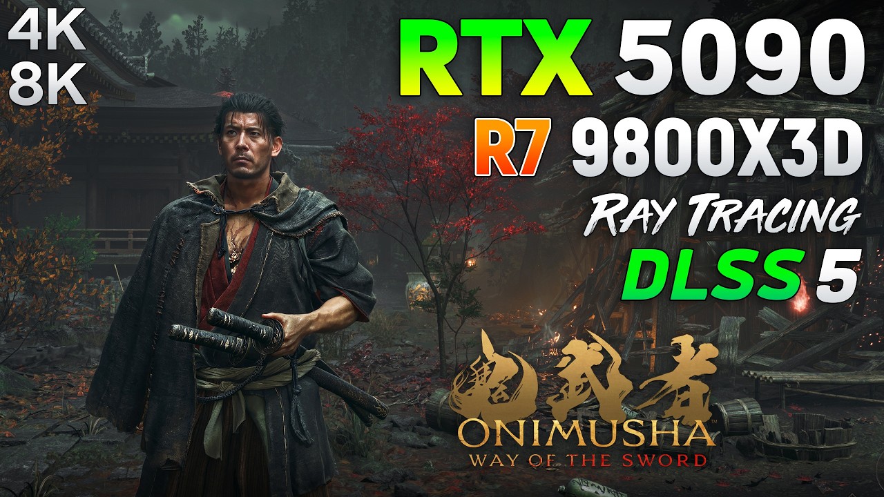 Onimusha: Way of the Sword : RTX 5090 32GB - Max Settings, DLSS 5 | 4K & 8K