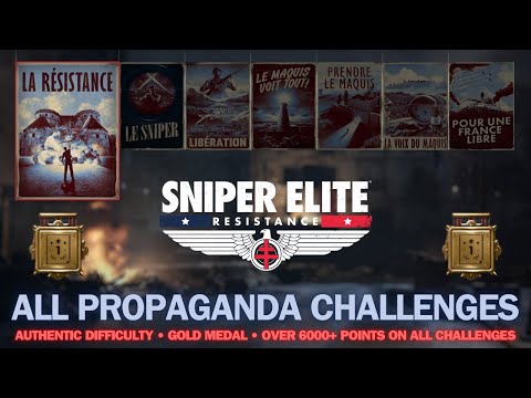 SNIPER ELITE RESISTANCE - All Propaganda Challenges Guide | Authentic, Gold Medal, 6000+ Points