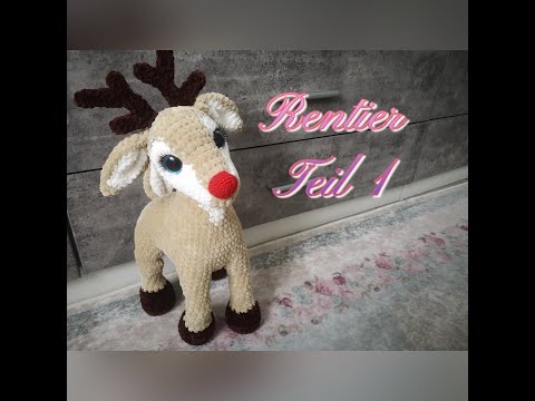 Rentier häkeln,Hirsch Teil 1
