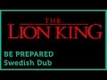 Be Prepared Swedish Dub