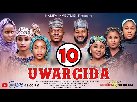UWARGIDA SEASON 2 EPISODE 10 Hausa Series 2025 | Full Episode | Trending Hausa Drama.