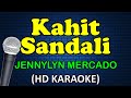 KAHIT SANDALI - Jennylyn Mercado (HD Karaoke)