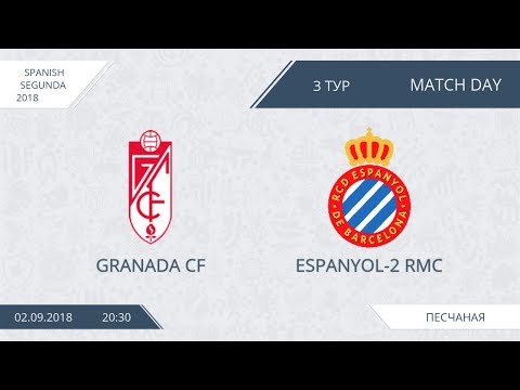 AFL18. Spain. Segunda. Day 3. Granada CF - Espanyol-2 RMC.