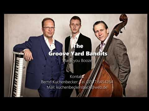 The Groove Yard Bandits -Thank You Booze