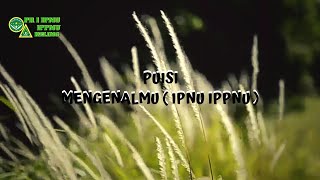 Download lagu PUISI 'MENGENALMU ( IPNU IPPNU ) mp3