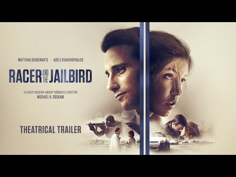 Racer and the Jailbird (Trailer)