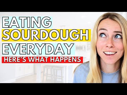 Eating Sourdough Everyday [Here's What Happens]