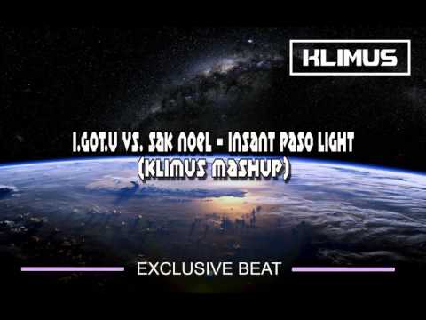 I.GOT.U vs. Sak Noel - Instant Paso Light (Klimus Mashup)