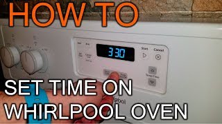 How To Set Time On Whirlpool Oven