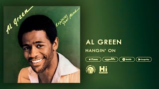 Al Green - Hangin&#39; On (Official Audio)
