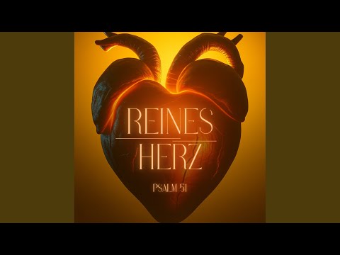 Reines Herz (Psalm 51)