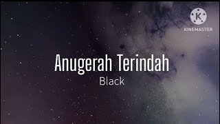 Download lagu Anugerah Terindah - Black Hanifah (lirik) mp3