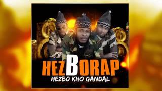 hezBorap  Hezbo Kho Gandal ( Official Music 2016 ) By Dj.IKK