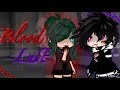 Blood Lust Gacha Club Movie