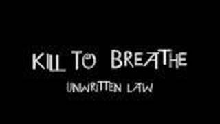 Unwritten Law - Kill To Breathe