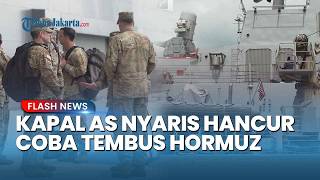 Iran Kunci Target! Kapal Perang AS Panik saat Nekat ke Hormuz, Ultimatum 30 Menit untuk Mundur