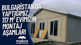 Tek Katlı Prefabrik Ev Montajı - MAKRO PREFABRİK ÇELİK YAPI