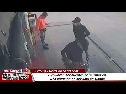 Simularon ser clientes para robar en una estación de servicio en Ocaña