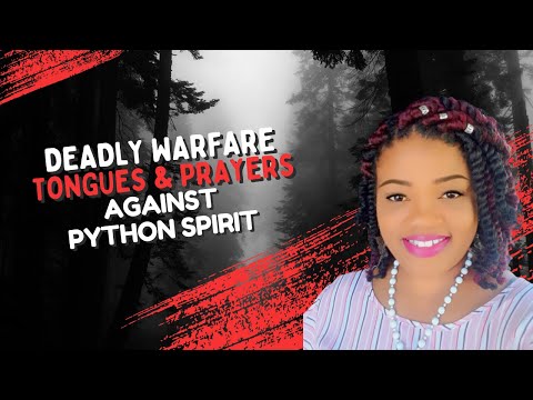 Deadly WARFARE Tongues & Prayers Against PYTHON Spirit || DELIVERANCE From SERPENTINE Spirits