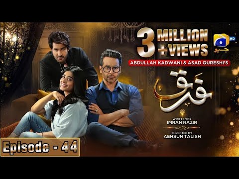 Farq Episode 44 - [Eng Sub] - Faysal Quraishi - Sehar Khan - Adeel Chaudhry - 28th March 2023