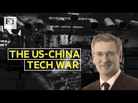 Why the US has a lot to lose in a tech war with China | FT