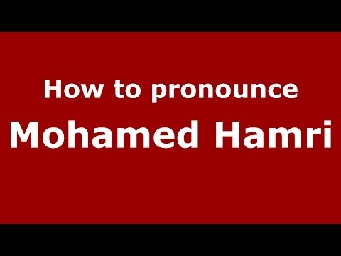 How to pronounce Mohamed Hamri (Arabic/Morocco) - PronounceNames.com
