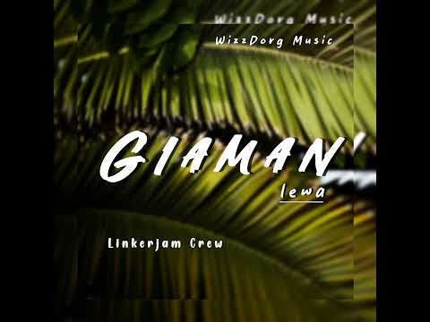 Giaman Lewa-Linkerjam Crew(2025)